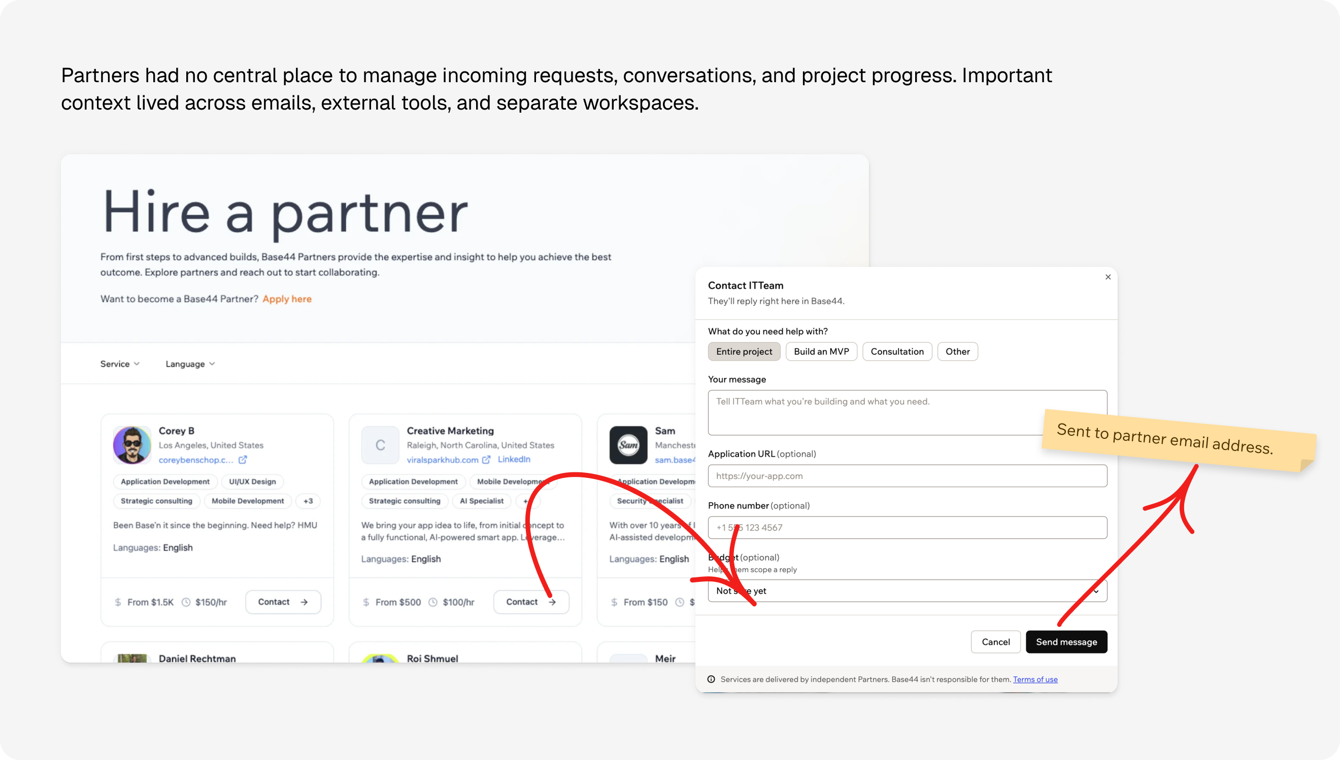 Partners had no central place to manage incoming requests, conversations, and project progress. Important context lived across emails, external tools, and separate workspaces.